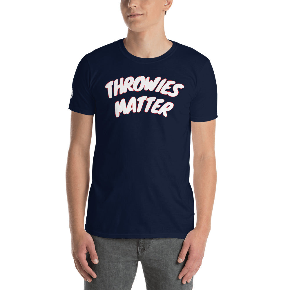 THROWIES MATTER Short-Sleeve Unisex T-Shirt