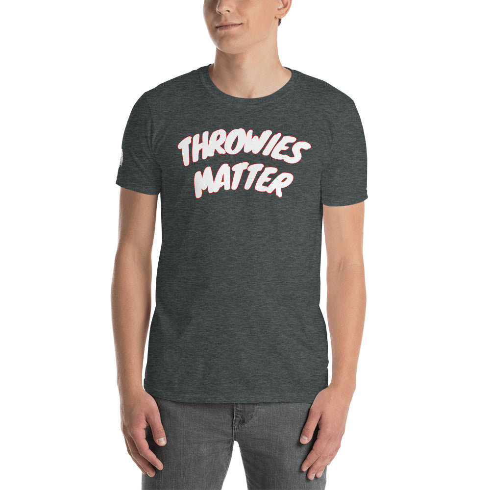 THROWIES MATTER Short-Sleeve Unisex T-Shirt