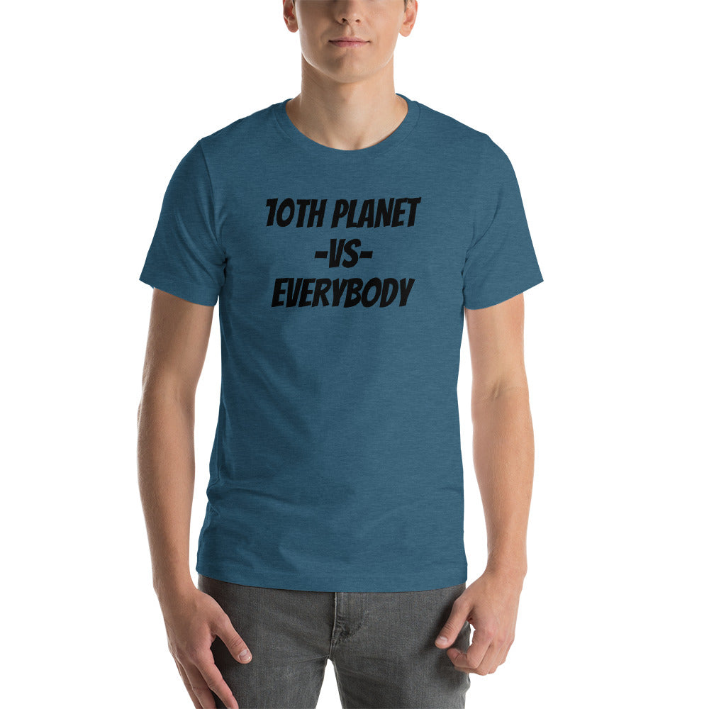 10TH -VS- EVERYBODY. Short-Sleeve Unisex T-Shirt