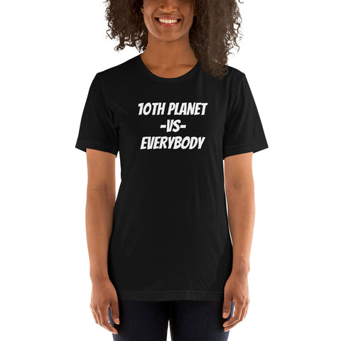 10th Planet -VS - Everybody ,Short-Sleeve Unisex T-Shirt