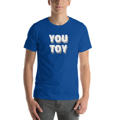 You toy ,Short-Sleeve Unisex T-Shirt