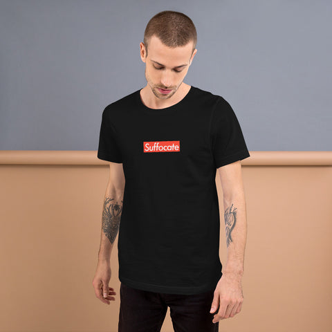 Suffocate Short-Sleeve Unisex T-Shirt