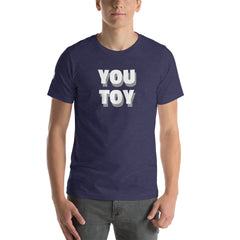 You toy ,Short-Sleeve Unisex T-Shirt